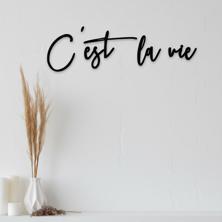 3D Schriftzug „C'est la vie"