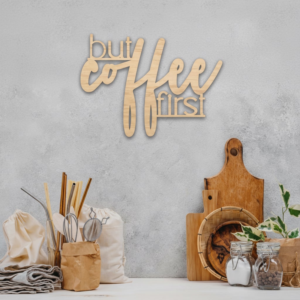 3D Schriftzug „but first coffee"
